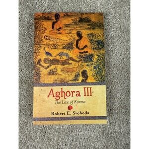 Aghora III The Law of Karma by Robert Svoboda 2021 Reprint Philosophy Religion